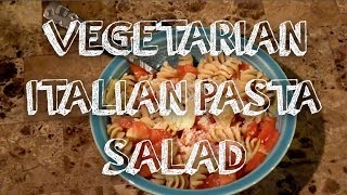 Vegetarian Italian Pasta Salad • JoesLightBites [upl. by Pacificas]