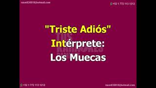 KARAOKE “TRISTE ADIOS” …LOS MUECAS [upl. by Cusick]