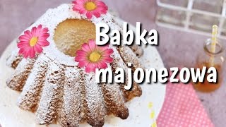 Najlepsza wielkanocna babka majonezowa  jak zrobić [upl. by Silevi]