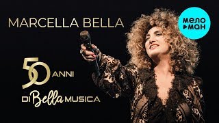 Marcella Bella  50 Anni Di Bella Musica [upl. by Davey23]