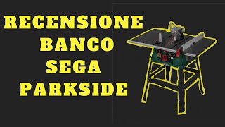 RECENSIONE BANCO SEGA PARKSIDE LIDL [upl. by Felice]