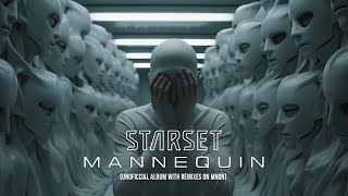 STARSET  MANNEQUIN 2024 Unofficial Album with MNQN Remixes [upl. by Suriaj]