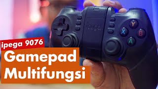 Ipega PG9076 Wireless Gamepad Multifungsi dan Multikoneksi Unboxing  Review [upl. by Thrasher61]