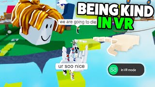 Roblox VR Hands But I Decided To Be Kind  Funny Moments 😇 [upl. by Artinad]