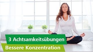 So steigerst du deine Konzentration 3 Übungen zum Mitmachen [upl. by Radmen]