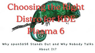 Choosing the Right Distro for KDE Plasma 6 Why openSUSE Stands Out and Why Nobody Talks About It [upl. by Lello876]