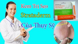 REVIEW  Kem Trị Sẹo Strataderm Của Thụy Sỹ [upl. by Adraynek]