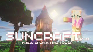 Magic Enchanting Tower  SunCraft ep13 [upl. by Zined]