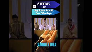 SHIRK IN AGAKHANI ISMAILI DUAWorship agakhan ismaili agakhani ismailidua shorts viralvideo [upl. by Divadnhoj282]