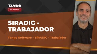 ¿Cómo llenar el SiRADIG trabajador  Tango Software [upl. by Launamme]