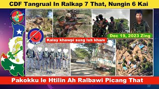 Dec 19 Zing CDF Ṭangrual In Ralkap 7 That Nunglai In 6 Kai Pakokku le Htilin Ah Ralkap 13 Thi [upl. by Onailime]