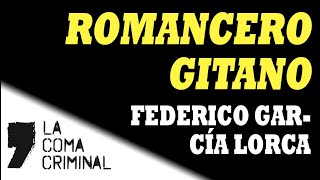 Federico García Lorca «Romancero gitano» [upl. by Sethi98]