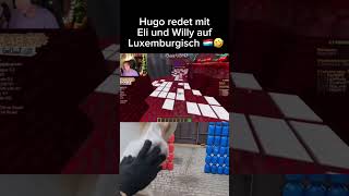 Hugo redet luxemburgisch mit Eli und Willy CapCut willy eli eliasn97 letshugo youtubeshorts [upl. by Idel]