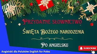 Piosenki świąteczne po angielsku Kolędy w języku angielskim Przydatne słownictwo Część 1 [upl. by Haggi]