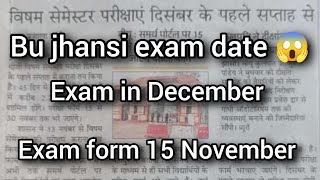 Bu jhansi semester exam date 2024 bu jhansi exam form date 15 November  bu jhansi exam in Dec [upl. by Jeffers518]