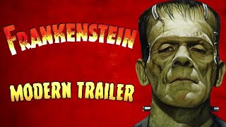 Frankenstein 1931 Modern Trailer [upl. by Grubman]