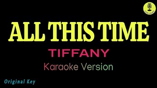 All This Time  Tiffany Karaoke Version [upl. by Phaidra]