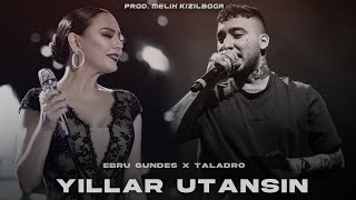 Ebru Gündeş X UZİ  Yıllar Utansın Prod Melih Kızılboğa   Düşüren kim bu aşkı [upl. by Yllaw]