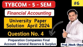 6 Preparation of Companies Final Account TYBCOM 5 SEM Financial Account 2204 Paper Solution [upl. by Mauri217]