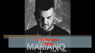 Erry Mariano  Attimi Official audio [upl. by Desdee]