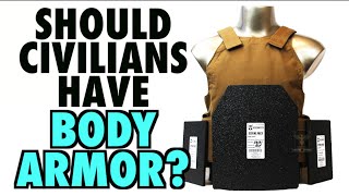 Should Civilians Own Body Armor AR500 Armor [upl. by Vanna]