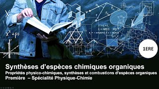 Synthèses organiques  1ERE  Spé CHIMIE [upl. by Field]