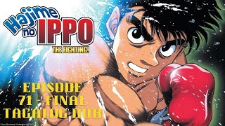 Makunouchi Ippo Ep 71  Final Tagalog Dub [upl. by Bambie128]