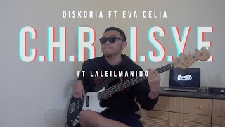 Diskoria Laleilmanino Eva Celia  CHRISYE Bass Cover [upl. by Karia580]