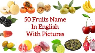 50 Fruits Name in English with Pictures Fruits Name for kids [upl. by Robbi]