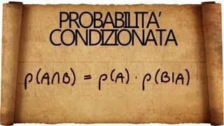 Probabilità Condizionata  Eventi dipendenti ed Indipendenti [upl. by Aridan]