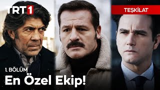 En İyilerden Oluşan Özel Bir Ekip Kuruluyor  Teşkilat 1 Bölüm [upl. by Lief]