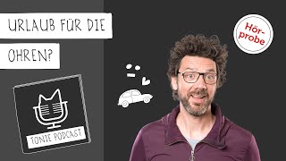 Tonie Podcast 14  Urlaub für die Ohren Hörprobe [upl. by Senecal]