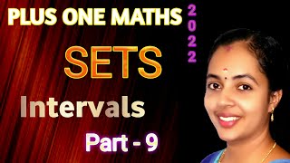 SETS  INTERVALS  PART 9  PLUS ONE MATHS CHAPTER 1  KERALA SYLLABUS  SCIENCE MATHS [upl. by Arihat]