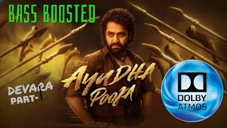 Ayudha Pooja song  Bass Boosted  Devara  NTR  Saif Ali Khan  Koratala Siva  Anirudh viral [upl. by Ahsekan]