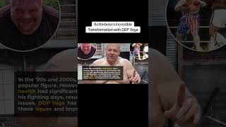 Butterbeans Incredible Transformation with DDP Yoga [upl. by Payson]