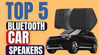 Best Bluetooth Car Speakers In 2024 [upl. by Aden971]