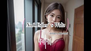 無版權音樂No9Esther’s Waltz  Esther Abrami [upl. by Anwat]