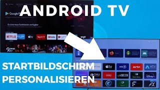 Startbildschirm personalisieren Android TV [upl. by Toolis]