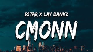 5Star feat Lay Bandz  Cmonn Lyrics we got fans in atlanta come on hit it one time [upl. by Aihtnic]