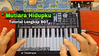 Tutorial Mengiringi KARAOKE Lagu MUTIARA HIDUPKU ORG [upl. by Navis]