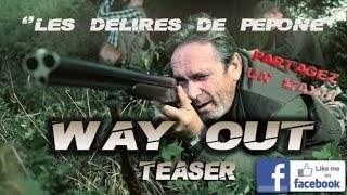 TEASER 3 WAY OUT Film Belge Garsou Prod with Renaud Rutten Pepone Alphonse fuya [upl. by Suilenrac]