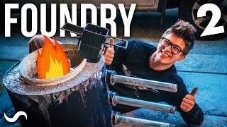 BUILDING A FOUNDRY PART 2 [upl. by Catto18]