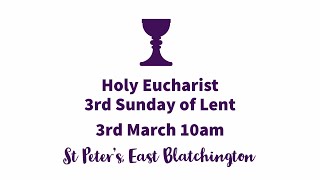 Holy Eucharist for the Third Sunday of Lent [upl. by Aihsem1]