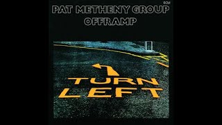 Pat Metheny GroupOfframp [upl. by Ricker]