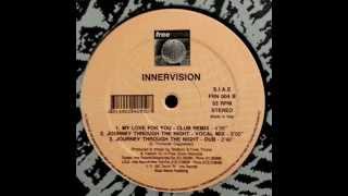 Innervision  Journey Through The Night Vocal Mix [upl. by Derk]