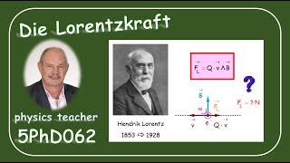 Physik 5PhD062 Die Lorentzkraft [upl. by Hanavas]