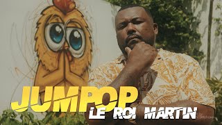 LE ROI MARTIN  JUMPOP CLIP OFFICIEL [upl. by Arodnap]