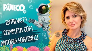 Assista à entrevista com Antonia Fontenelle na íntegra [upl. by Eloken]