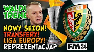 WALDUŚ TRENER  30  NOWY SEZON TRANSFERY LIGA EUROPY REPREZENTACJA [upl. by Appleby59]