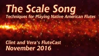 The Scale Song  Native American Flute [upl. by Nosnaj]